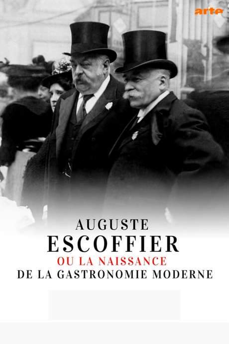 Auguste Escoffier: The Birth of Haute Cuisine